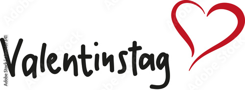Schriftzug - Valentinstag mit Herz, Tag der verliebten und liebenden, Liebe