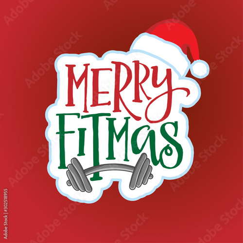 Merry Fitmas - lovely lettering calligraphy quote. Gym wisdom or t-shirt. Motivation poster. Modern vector design.