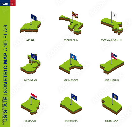 Set of 9 isometric US state maps and flags, 3D vector isometric shape.