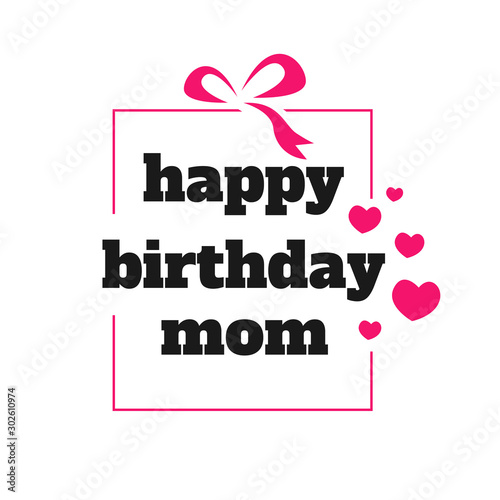 happy birthday mom a lovely birthday greeting card design. Vector illustration. EPS 10