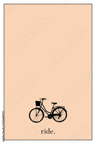 Minimal poster with bike and ride text. printable minimal poster design. Motivational design for decoration.