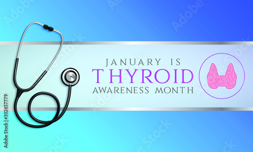 Vector illustration on the theme of Thyroid awareness month of January.