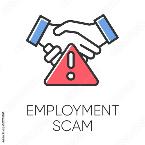 Employment scam color icon. Illegitimate vacancy. Fake recruitement offer. False job opportunity. Upfront payment. Financial fraud. Malicious practice. Fraudulent scheme. Isolated vector illustration