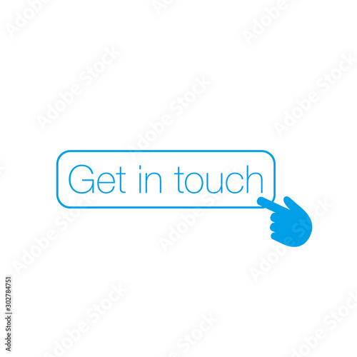 Get in touch button with hand cursor, Can be used for web, ui, apps, Stock Vector illustration isolated on white background.