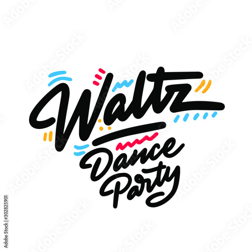 Waltz Dance Party lettering hand drawing design. May be use as a Sign  illustration  logo or poster.
