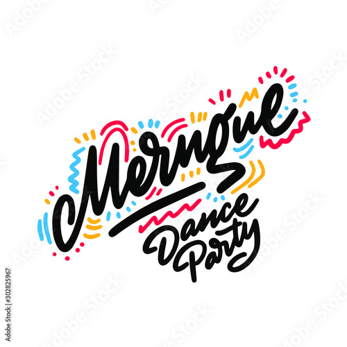 Merngue Dance Party lettering hand drawing design. May be use as a Sign, illustration, logo or poster.