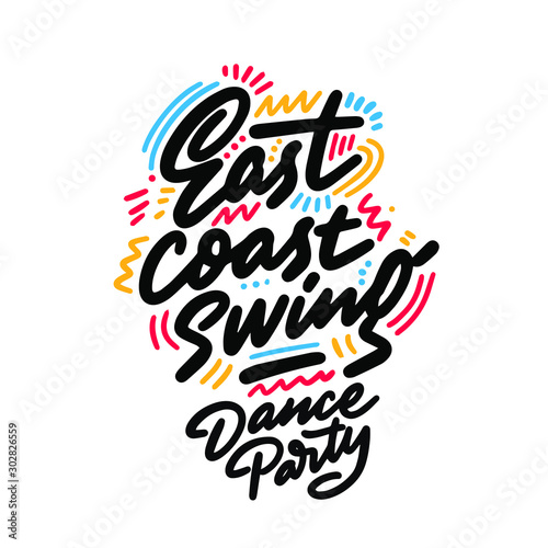 East coast swing Dance Party lettering hand drawing design. May be use as a Sign, illustration, logo or poster.