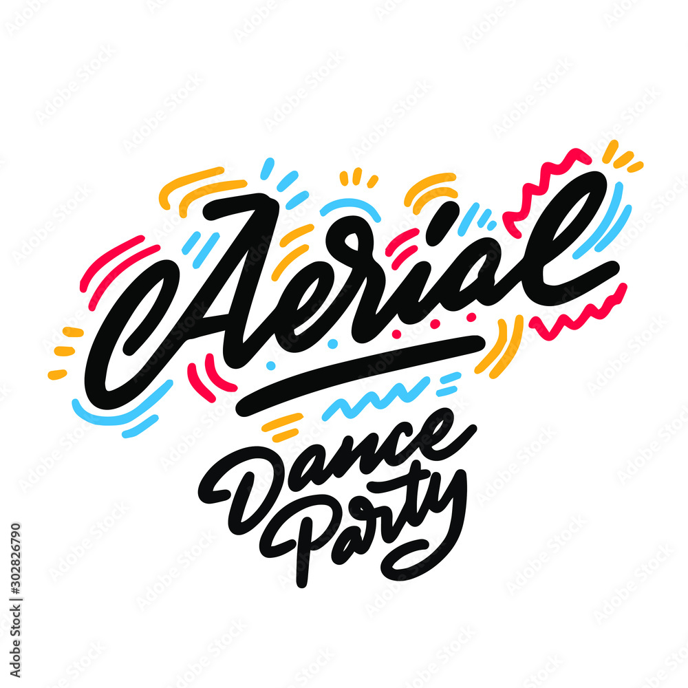Aerial Dance Party lettering hand drawing design. May be use as a Sign, illustration, logo or poster.