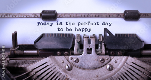 Принти на полотні Today is the perfect day to be happy, written on an old typewriter