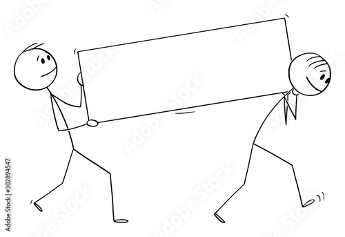Vector cartoon stick figure drawing conceptual illustration of two men or businessmen carrying empty white sign.