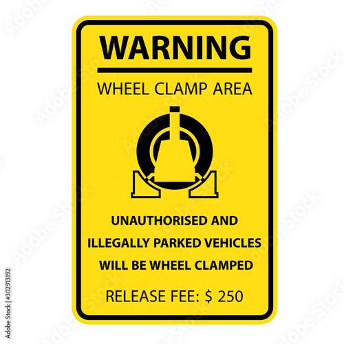Wheel clamping warning sign - no parking, car wheel clamp symbol