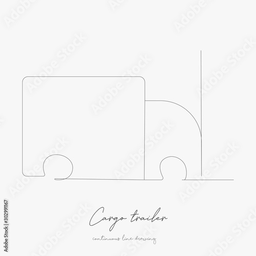 continuous line drawing. cargo trailer. simple vector illustration. cargo trailer concept hand drawing sketch line.