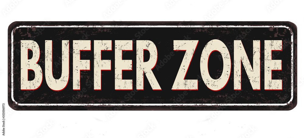 Fototapeta premium Buffer zone vintage rusty metal sign