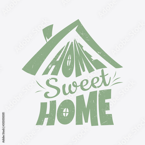Typography quote Home sweet home