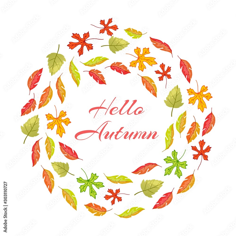 Autumnal leaves round frame with hello autumn vector illustration. Wreath of red, yellow and orange autumn leaves. Fall of the leaves.