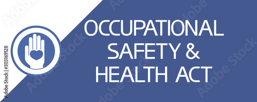 Occupational safety & health act. Conditional, flat image of a hand with a heart and text with information.