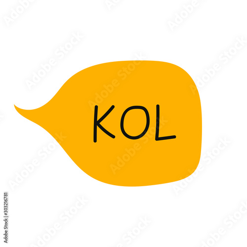 Key Opinion Leader- frase. word speech bubble vector illustration eps10 of business acronym term KOL
