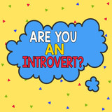 Word writing text Are You An Introvertquestion. Business photo showcasing demonstrating who tends to turn inward mentally Asymmetrical uneven shaped format pattern object outline multicolour design