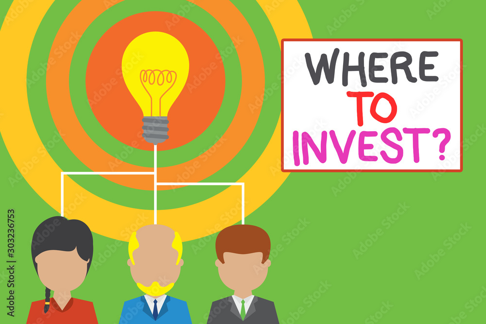 Conceptual hand writing showing Where To Invest Question. Concept meaning asking about where put money into financial schemes or shares Three executive persons sharing idea Startup team meeting