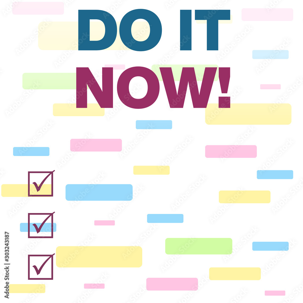 Writing note showing Do It Now. Business concept for not hesitate and start working or doing stuff right away Seamless Infinite Different Size Multicolored Tiles Long Squares Writing note showing Do It Now. Business concept for not hesitate and start working or doing stuff right away Seamless Infinite Different Size Multicolored Tiles Long Squares