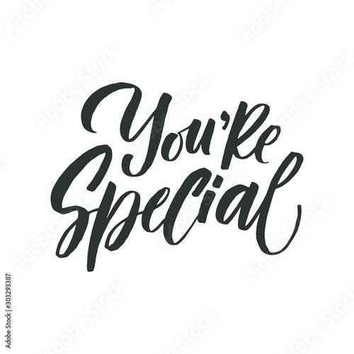 You're special. Vector illustration with hand-drawn lettering.