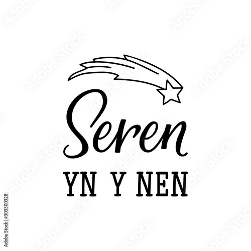 Text in Welsh: A star in the sky. Lettering. calligraphy vector illustration. Ink illustration.