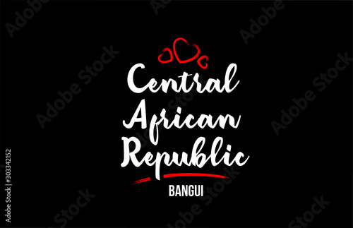 Central African Republic country on black background with red love heart and its capital Bangui