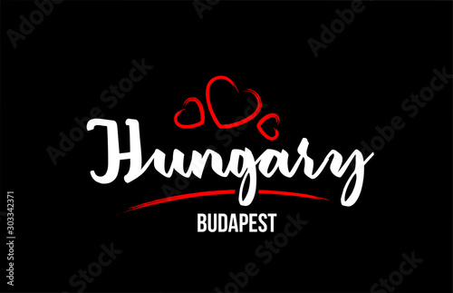 Hungary country on black background with red love heart and its capital Budapest