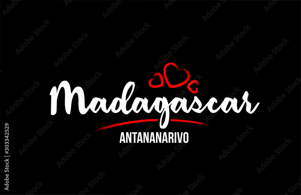 Madagascar country on black background with red love heart and its capital Antananarivo