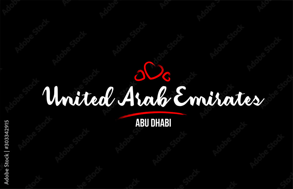 United Arab Emirates country on black background with red love heart and its capital Abu Dhabi