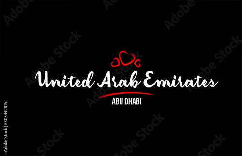 United Arab Emirates country on black background with red love heart and its capital Abu Dhabi