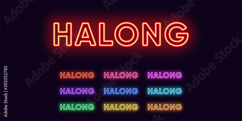 Neon Halong name, City in Vietnam. Neon text of Halong city. Vector set of glowing Headlines