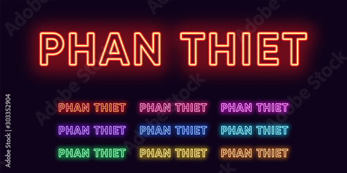 Neon Phan Thiet name, City in Vietnam. Neon text of Phan Thiet city. Vector set of glowing Headlines photo