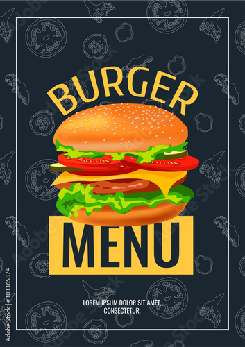 Burger Menu design with appetizing Burger with meat, cheese, tomato, cucumber, lettuce. Perfect for Street Cafe, Restaurant menu, brochure, poster, banner, flyer.