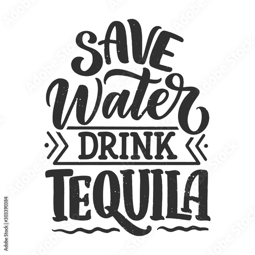 Fototapeta Lettering poster with quote about tequila in vintage style