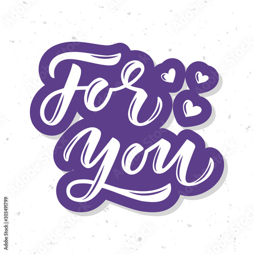 For you hand drawn lettering