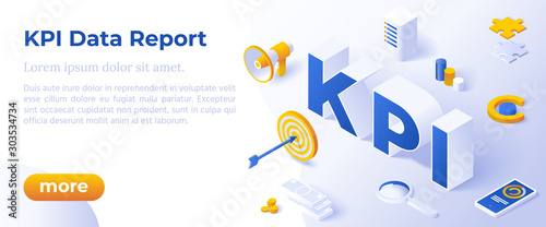 KPI Data Report, Measure Marketing Campaign, KPI Metrics Analysis, Flat Design 3d, Isometric Vector Banner With Icons And Texts