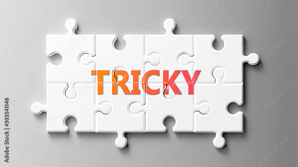 Αυτοκόλλητο Tricky complex like a puzzle - pictured as word Tricky on a puzzle pieces to sho
