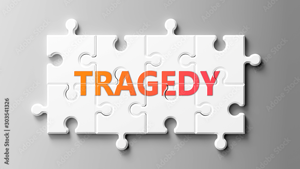 Tragedy complex like a puzzle - pictured as word Tragedy on a puzzle pieces to show that Tragedy can be difficult and needs cooperating pieces that fit together, 3d illustration Tragedy complex like a puzzle - pictured as word Tragedy on a puzzle pieces to show that Tragedy can be difficult and needs cooperating pieces that fit together, 3d illustration