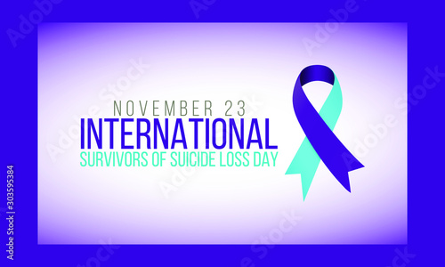 Vector Illustration on the theme of International Survivors of Suicide Loss Day on November 23rd.