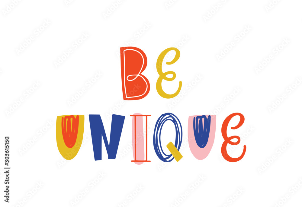 Obraz na plátně Be unique hand drawn vector lettering