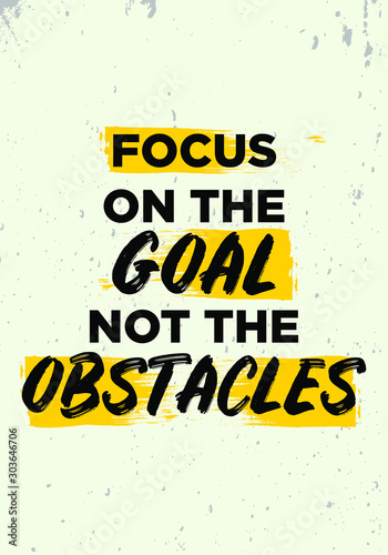 focus on the goal not the obstacles quotes, apparel tshirt design. brush vector illustration