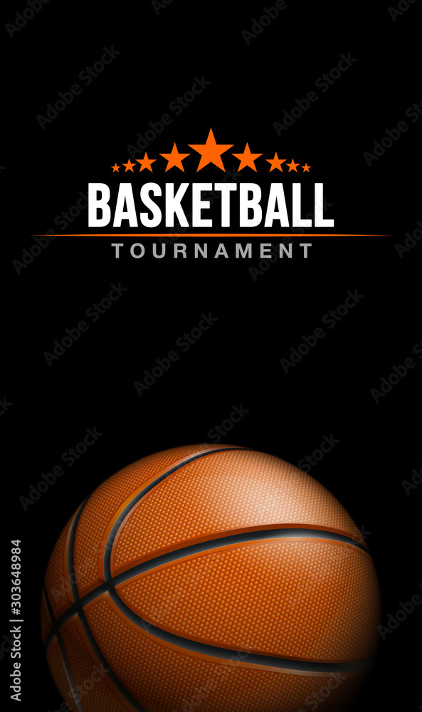 Basketball tournament sport poster design banner with 3d realistic shiny  ball isolated on black background. luxury vertical flyer Illustration  Basketball championship template realistic orange ball Stock Illustration