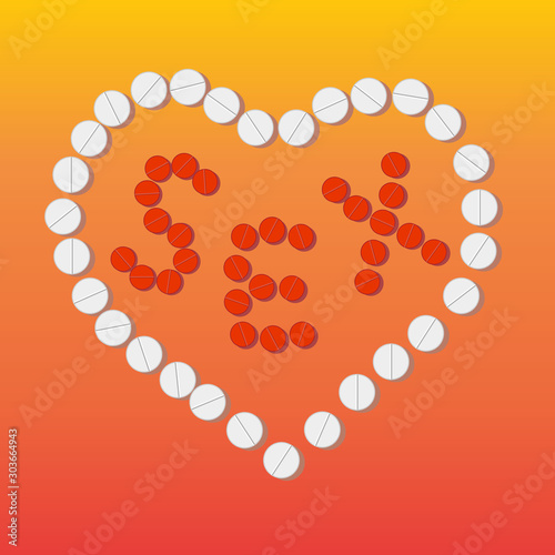 Heart lined with pills. Inside the inscription SEX lined with Viagra tablets. 