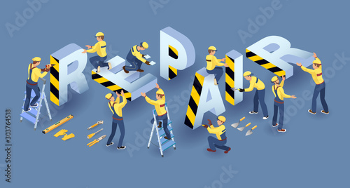Repair services. Team of builders and isometric word Repair. Vector.