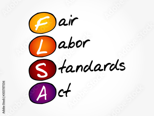 FLSA - Fair Labor Standards Act acronym, concept background