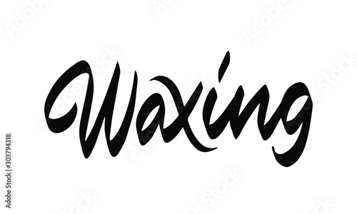 Waxing. Inspirational quote handwritten. Concept for beauty salon, cosmetology procedures. Fashion design. Vector illustration.