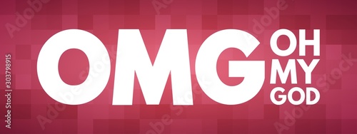 OMG - Oh My God acronym, concept background