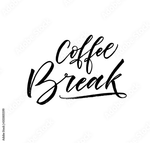Coffee break card. Modern vector brush calligraphy. Ink illustration with hand-drawn lettering. 