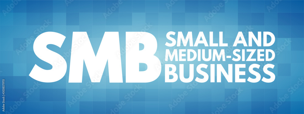 SMB - Small and Medium-Sized Business acronym, business concept background
